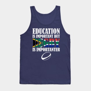 Education Is Important But Rugby Is Importanter - Bokke Tank Top